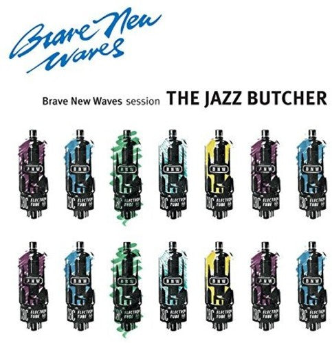 the album cover for Jazz Butcher - Brave New Waves Session