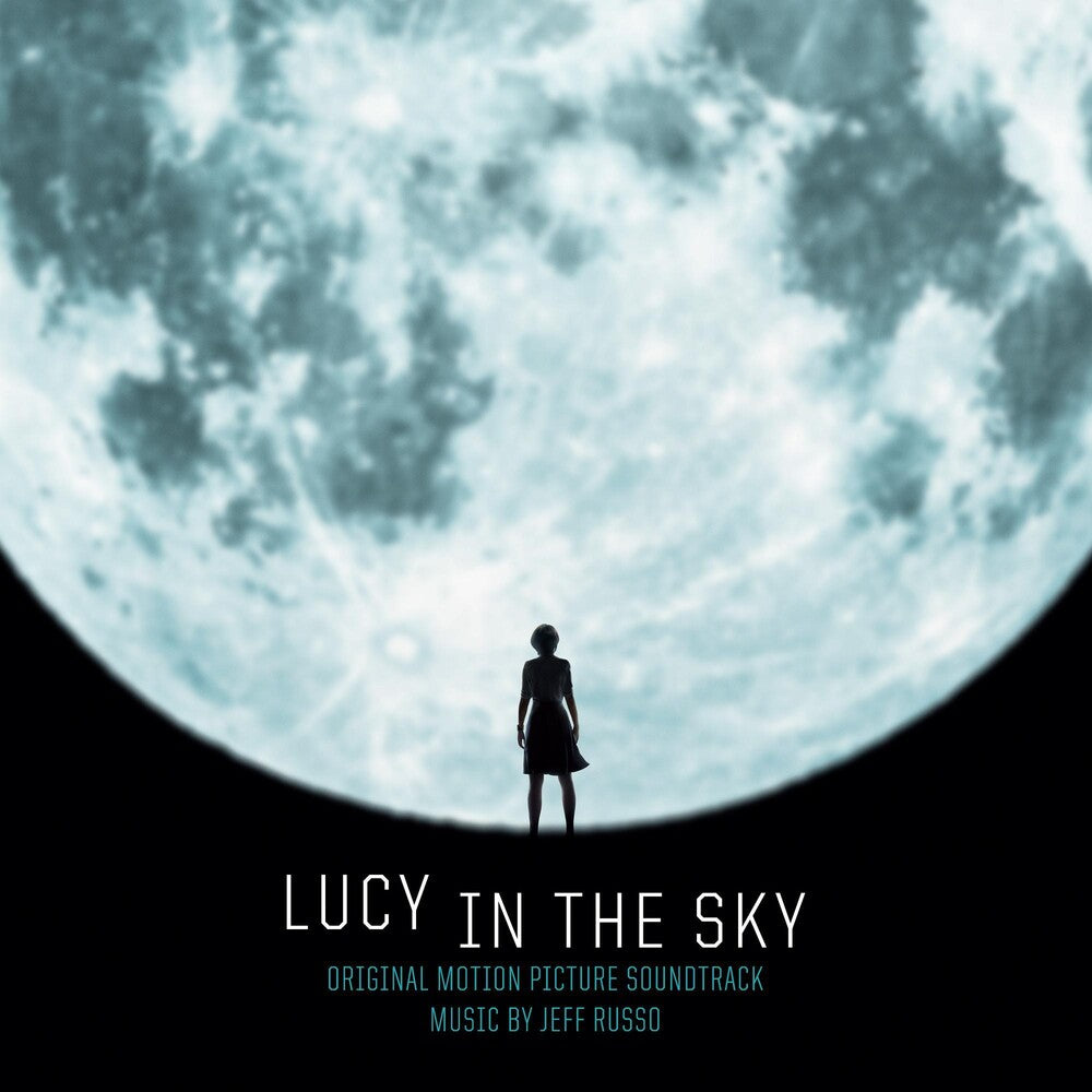 the album cover for Jeff Russo - Lucy in the Sky (Original Motion Picture Soundtrack)