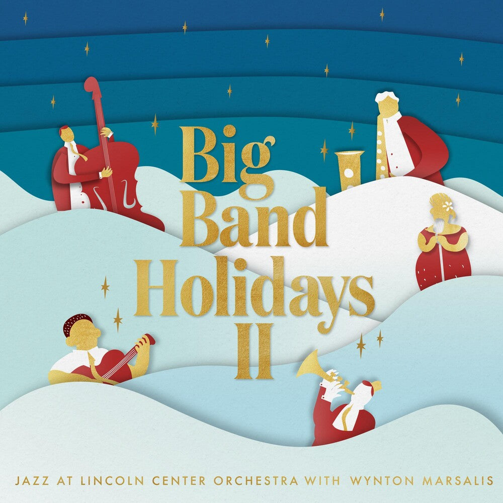 the album cover for The Jazz At Lincoln Center Orchestra - Big Band Holidays II [Indie Exclusive Limited Edition Gold LP]
