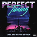 the album cover for NAV - Perfect Timing