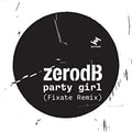 the album cover for ZERO DB - Party Girl [Download Included]