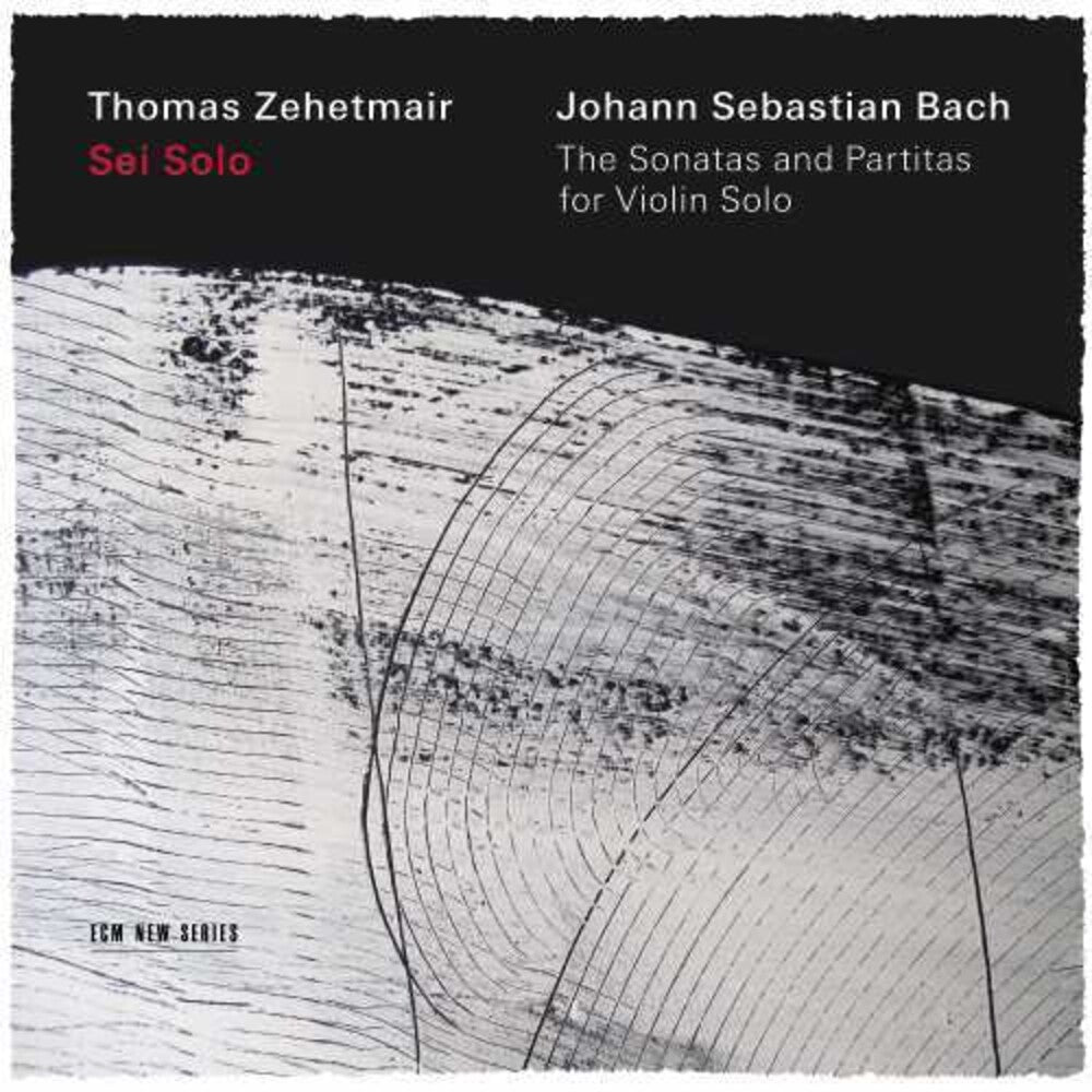 the album cover for Bach / Thomas Zehetmair - Sonatas & Partitas for Solo Violin