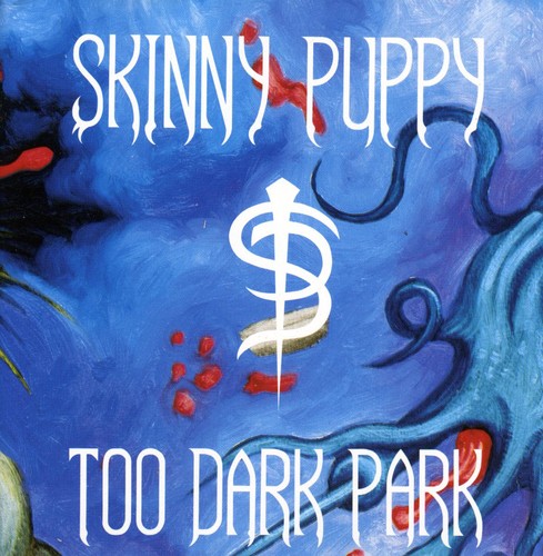 the album cover for Skinny Puppy - Too Dark Park