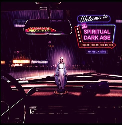 the album cover for To Kill A King - Spiritual Dark Age
