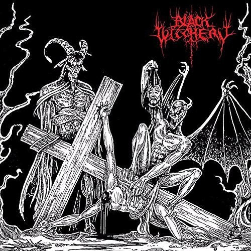 the album cover for Black Witchery - Desecration Of The Holy Kingdom