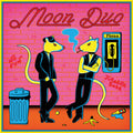 the album cover for Moon Duo - Jukebox Babe / No Fun [LP Single]