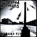 the album cover for Dog Faced Hermans - Humans Fly