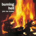 the album cover for John Lee Hooker - Burning Hell (Bluesville Acoustic Sounds Series) 