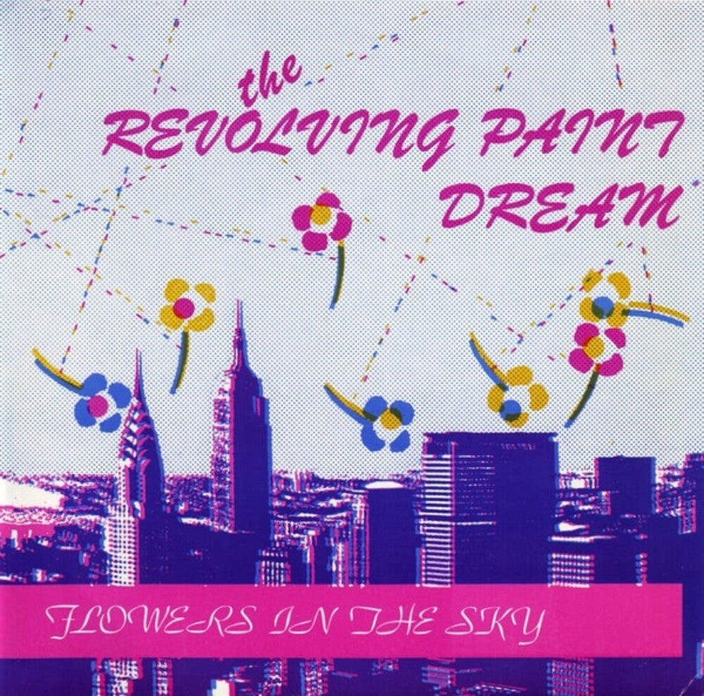 the album cover for Revolving Paint Dream - Flowers In The Sky