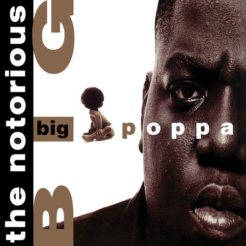 the album cover for The Notorious B.I.G. - Big Poppa [SYEOR 2018 Exclusive White 12in Single]