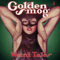the album cover for Golden Smog - Weird Tales [SYEOR 2018 Exclusive Green LP]