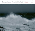 the album cover for Thomas Stronen / Time Is A Blind Guide - Lucus
