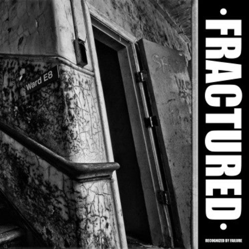 the album cover for Fractured - Recognized By Failure