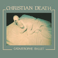 the album cover for Christian Death - Catastrophe Ballet [Colored Vinyl] (Grn) [Limited Edition]