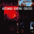 the album cover for Makoto Kawabata / Pinhas,Richard / Yoshida,Tatsuya - Trax