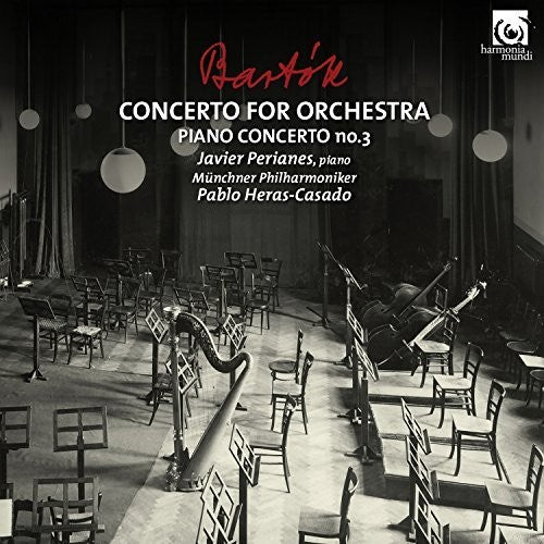 the album cover for Bartuk / Javier Perianes - Bartuk: Piano Concerto No. 3, Concerto For Orchestra