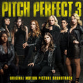 the album cover for Pitch Perfect [Movie] - Pitch Perfect 3 [Soundtrack]