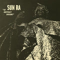 the album cover for Sun Ra - Of Abstract Dreams [LP]