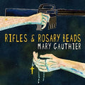 the album cover for Mary Gauthier - Rifles & Rosary Beads [LP]