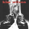 the album cover for Kim Wilson - Smokin' Joint
