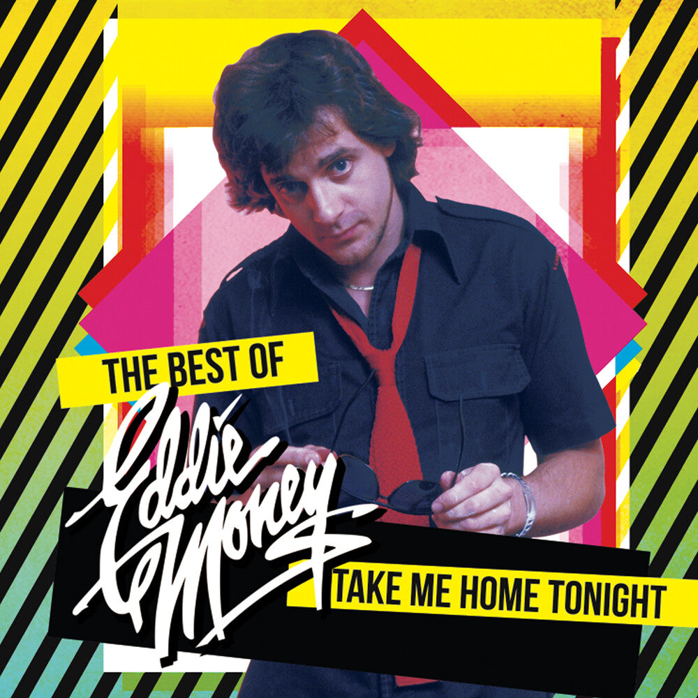 the album cover for Eddie Money - Take Me Home Tonight - The Best Of