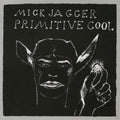 the album cover for Mick Jagger - Primitive Cool [LP]
