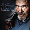 the album cover for David Clayton-Thomas - Blues For The New World [Import]