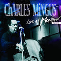 the album cover for Charles Mingus - Live At Montreux 1975
