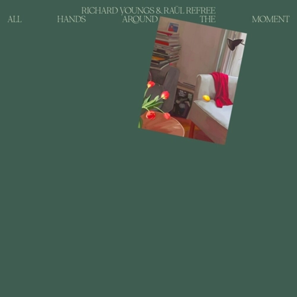 the album cover for Richard Youngs / Refree,Raul - All Hands Around The Moment