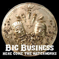 the album cover for Big Business - Here Come The Waterworks