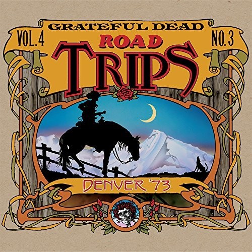 the album cover for Grateful Dead - Road Trips 4 No. 3--denver '73