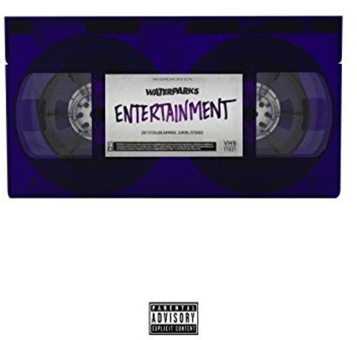 the album cover for Waterparks - Entertainment [LP]
