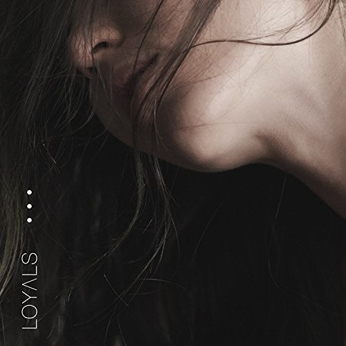 the album cover for Loyals - Loyals