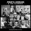 the album cover for Philip Anselmo H & The Illegals - Choosing Mental Illness As A Virtue