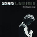the album cover for Lou Reed - Lou Reed - Waltzing Matilda (love Has Gone Away)
