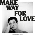 the album cover for Marlon Williams - Make Way For Love (Wht) [Indie Exclusive]