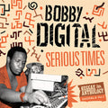 the album cover for RZA as Bobby Digital - Serious Times (bobby Digital Reggae Anthology 2)