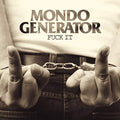 the album cover for Mondo Generator - Fuck It