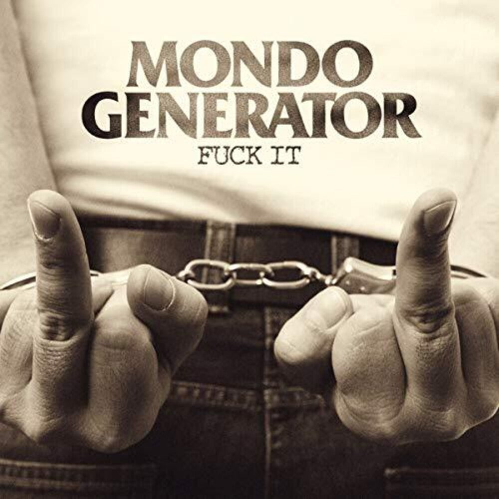 the album cover for Mondo Generator - Fuck It