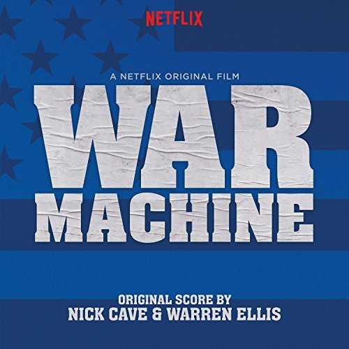 the album cover for Nick Cave & Warren Ellis - War Machine A Netflix Original Film [Soundtrack LP]