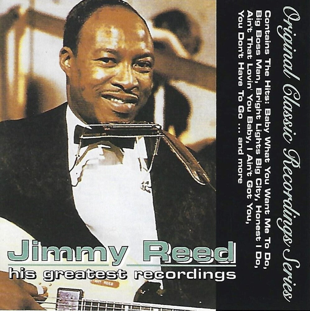 the album cover for Jimmy Reed - His Greatest Recordings - Original Classic Series