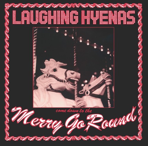 the album cover for Laughing Hyenas - Merry-Go-Round [LP]