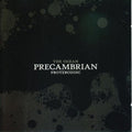the album cover for The Ocean - Precambrian (10th Anniversary Edition) (Uk)