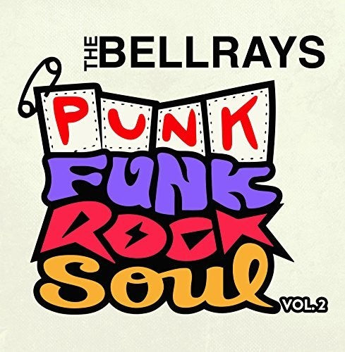 the album cover for Bellrays - Punk Funk Rock Soul 2
