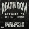 the album cover for Death Row Presents - Death Row Chronicles / OST - Playlist
