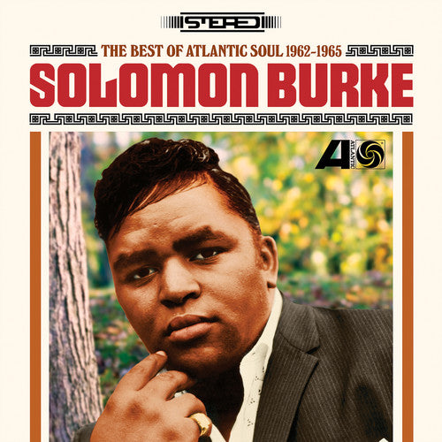 the album cover for Solomon Burke - Best Of Atlantic Soul 1962-1965 [Limited Edition] [180 Gram] [Indie Exclusive]