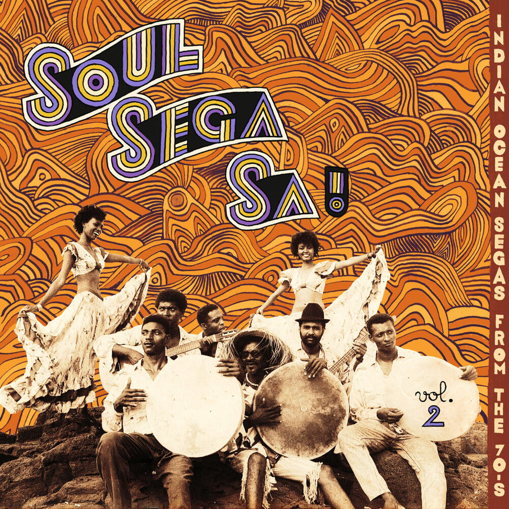 the album cover for Soul Sega Vol 2 Indian Ocean Segas From The 70s - Soul Sega Vol. 2: Indian Ocean Segas From The 70's