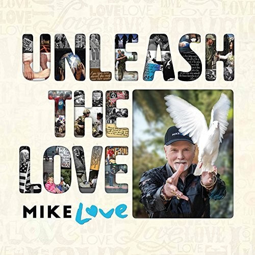 the album cover for Mike Love - Unleash The Love [Import Lp]