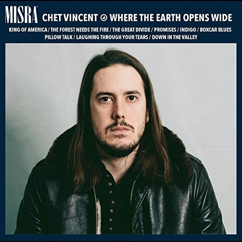 the album cover for Chet Vincent - Where The Earth Opens Wide