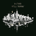 the album cover for DJ Taye - Still Trippin